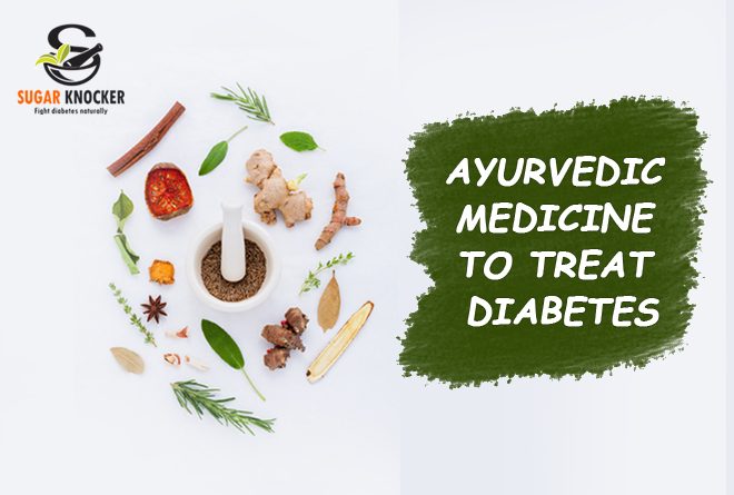 Ayurvedic Medicine to Treat Diabetes