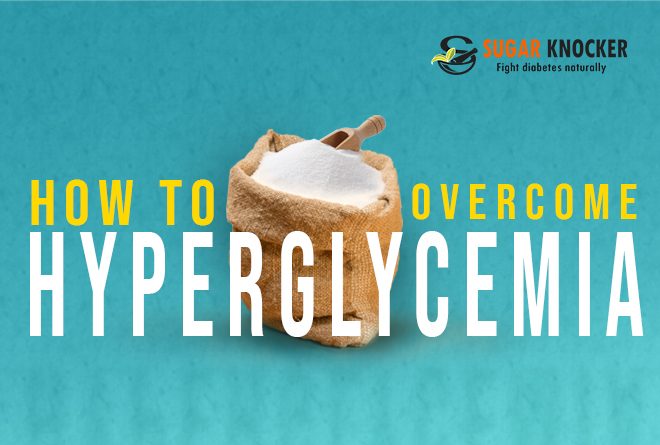 How to overcome Diabetic Hyperglycemia???