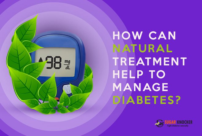 How Can Natural Treatment Help to Manage Diabetes?