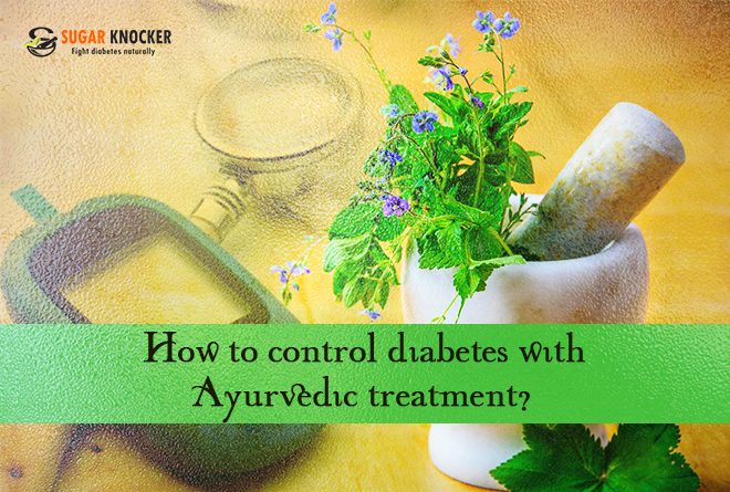 How to Control Diabetes with Ayurvedic Treatment