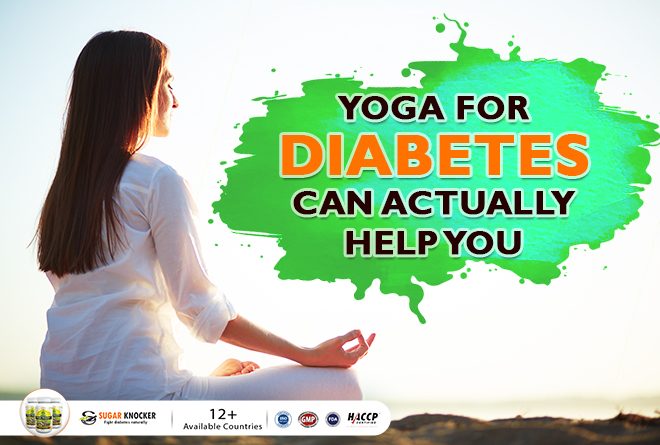 Everything on How Yoga for Diabetes Can Help People