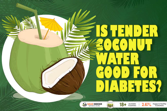 Diabetes 101: Is Tender Coconut Water For Diabetes? Good or Bad ?