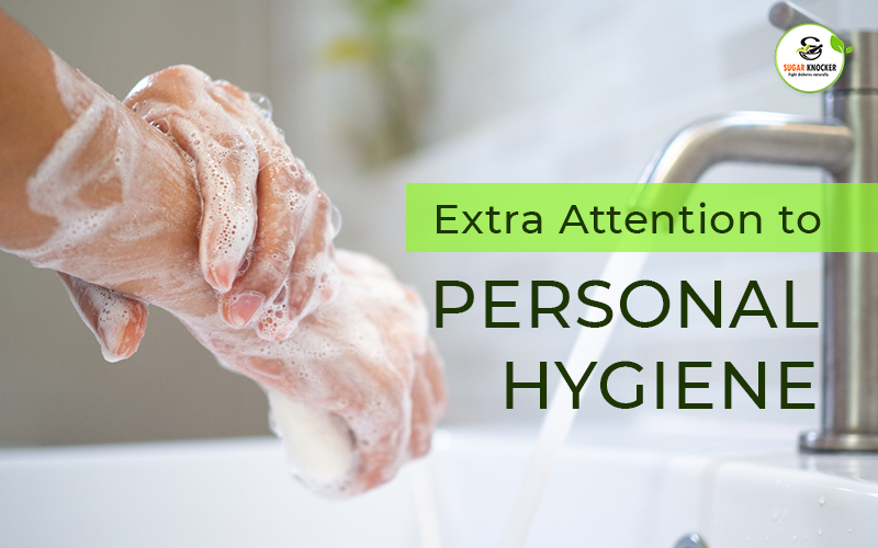 Extra Attention to Personal Hygiene