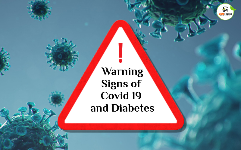 Warning Signs to Watch out For Covid 19 and Diabetes