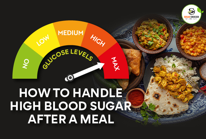 How to Manage Blood Sugar Spikes After Meals