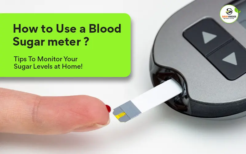Monitoring Your Blood Sugar