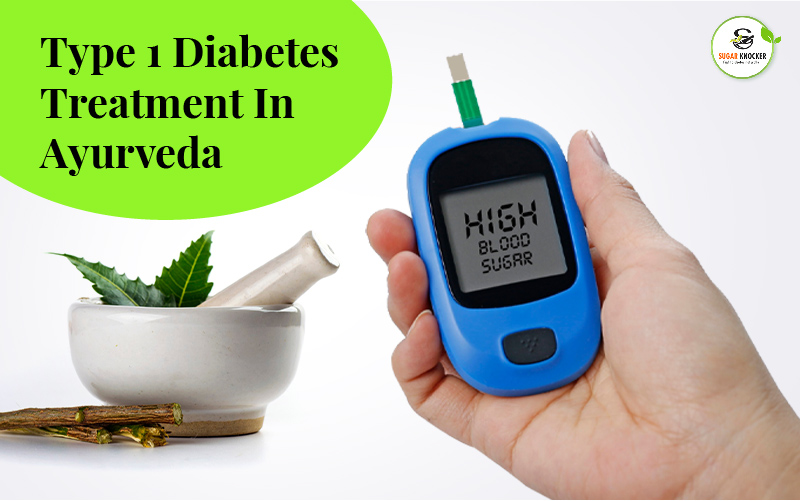 Use of Ayurveda in the Treatment of Type 1 Diabetes 