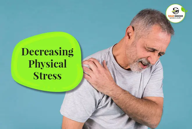 Decreasing physical stress