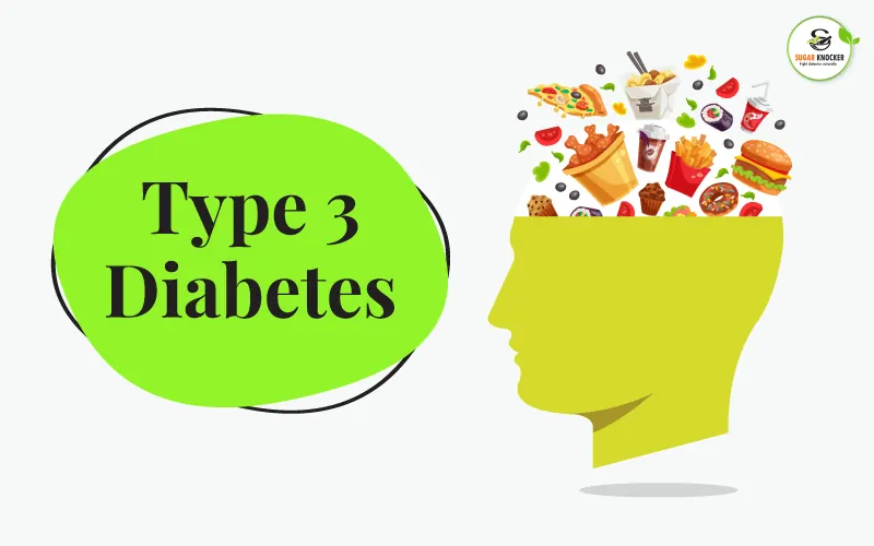 What is type 3 diabetes?