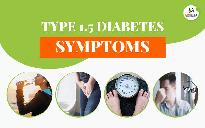 Diabetes Type 1.5 Symptoms