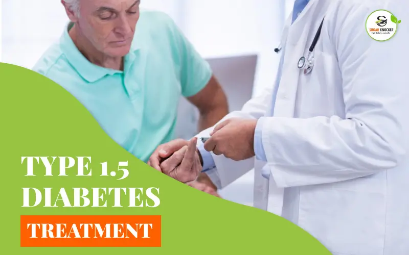 Diabetes Type 1.5 Treatment
