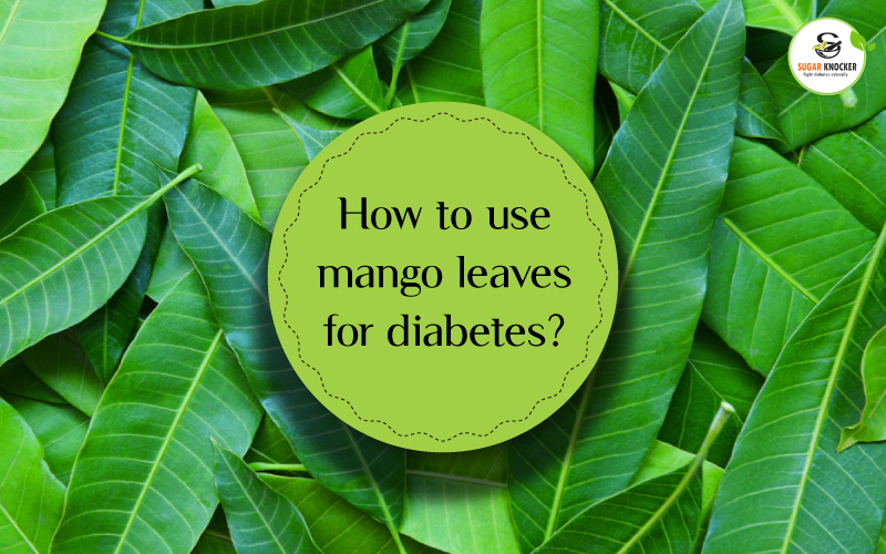 How to prepare mango leaves for diabetes?