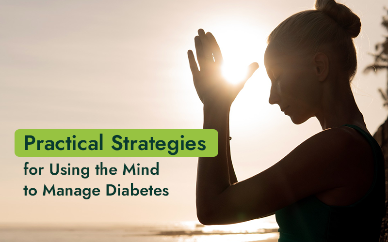 practical strategies for using the mind to manage diabetes