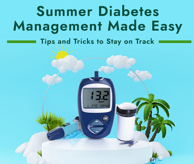 Summer Diabetes Management Made Easy: Tips and Tricks to Stay on Track