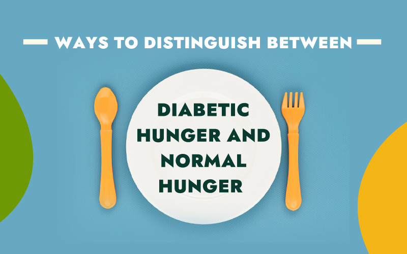 Ways to distinguish between diabetic and normal hunger