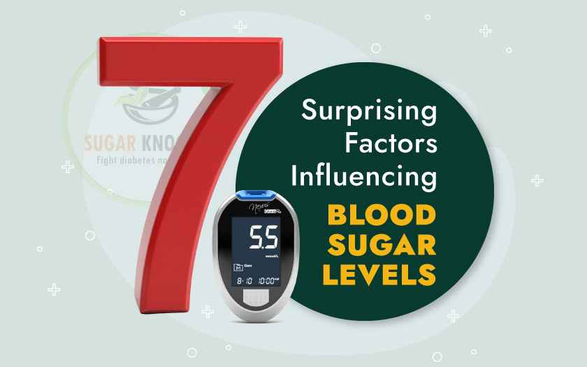 7 Surprising Things That Affect Your Blood Sugar: Facts You Didn’t Expect