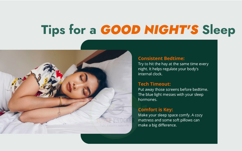 Tips for a good night's sleep: Maintain a consistent sleep schedule, create a relaxing bedtime routine, and avoid caffeine and electronics before bed.