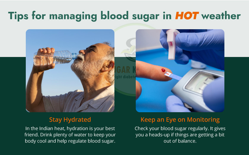 Tips for managing blood sugar in hot weather: Stay hydrated, avoid sugary drinks, wear light clothing, and check blood sugar levels regularly.