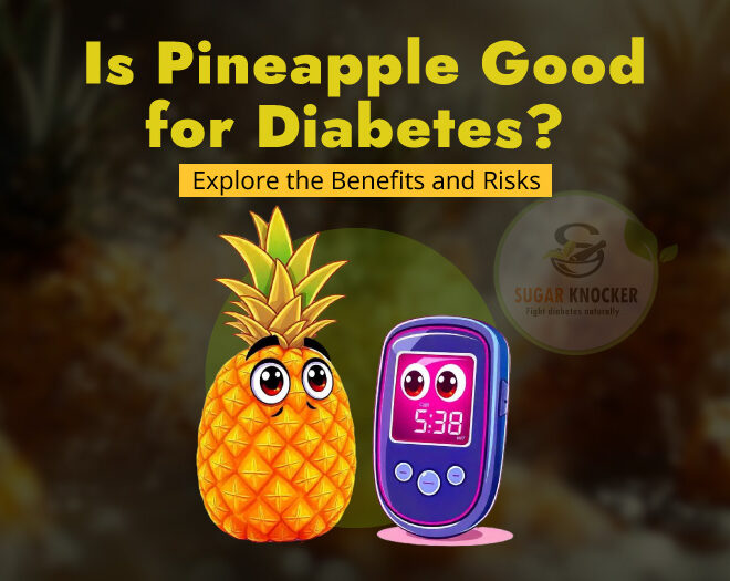 Is Pineapple Good for Diabetes? Exploring the Benefits and Risks: A Guide for Diabetics