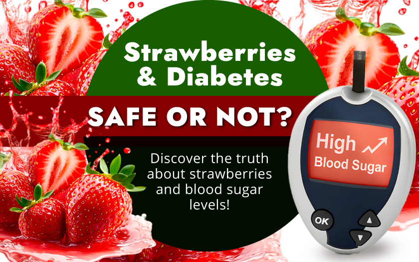 Strawberries and Diabetes – A Sweet and Healthy Choice?